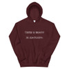 There is beauty in simplicity. - Unisex Hooded Sweatshirt Funny quotes 7816659
