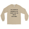 The trophy is earned in the hours that no one is watching. - Ultra Cotton Long Sleeve T-Shirt Motivational quotes 7815208