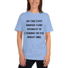 No one ever injured their eyesight by looking on the bright side. - Unisex Short Sleeve T-Shirt Motivational quotes 7815200