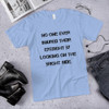 No one ever injured their eyesight by looking on the bright side. - Unisex Short Sleeve T-Shirt Motivational quotes 7815200