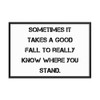 Sometimes it takes a good fall to really know where you stand. - Matte Paper Framed Poster Motivational quotes 7814723