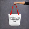 Happiness looks gorgeous on you. - Tote Motivational quotes 7815899