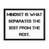 Mindset is what separates the best from the rest. - Matte Paper Framed Poster Motivational quotes 7814747
