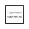 I just got that Friday feeling. - Matte Paper Framed Poster Funny quotes 7819067