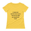 It does not matter how slow you go as long as you do not stop. - Ladies Sheer Scoopneck T-Shirt Motivational quotes 7815733