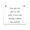 Can we just skip to the part of my life where I travel the world? - Paper Poster Funny quotes 7819257