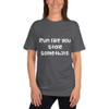 Run like you stole something. - Unisex Short Sleeve T-Shirt Funny quotes 7818416