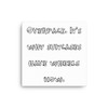 Overpack. It's why suitcases have wheels now. - Canvas Funny quotes 7818442