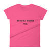 Do what scares you. - Ladies Ringspun Fashion Fit T-Shirt Motivational quotes 7815891