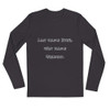 Last name Ever, first name Greatest. - Fitted Long Sleeve Crew Funny quotes 7816608