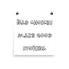 Bad choices make good stories. - Paper Poster Funny quotes 7818932