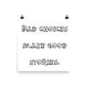 Bad choices make good stories. - Paper Poster Funny quotes 7818932