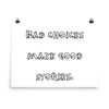 Bad choices make good stories. - Paper Poster Funny quotes 7818932