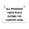 All progress takes place outside the comfort zone. - Paper Poster Motivational quotes 7814516