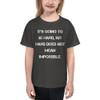 It's going to be hard, but hard does not mean impossible. - Youth Lightweight Fashion T-Shirt Motivational quotes 7815242