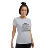 Never discourage anyone who continually makes progress. - Ladies Cotton Short Sleeve T-Shirt Motivational quotes 7814721