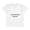 Face everything and rise - Lightweight Fashion V-Neck T-Shirt Motivational quotes 7814441