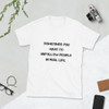 Sometimes you have to unfollow people in real life. - Unisex Softstyle T-Shirt Motivational quotes 7814385