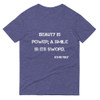 Beauty is power; a smile is its sword. - John Ray - Lightweight Fashion Short Sleeve T-Shirt Motivational quotes 7815132