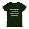 Anything that costs your peace is too expensive. - Ladies Cotton Short Sleeve T-Shirt Motivational quotes 7814948