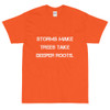 Storms make trees take deeper roots. - Ultra Cotton T-Shirt Motivational quotes 7814715