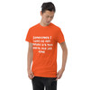 Sometimes I have to tell myself it's not worth the jail time. - Ultra Cotton T-Shirt Funny quotes 7819264