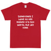 Sometimes I have to tell myself it's not worth the jail time. - Ultra Cotton T-Shirt Funny quotes 7819264