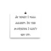 At night I fall asleep. In the morning I can't get up. - Paper Poster Funny quotes 7819012