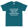 Life was much easier when apple and blackberry were just fruits. - Ultra Cotton T-Shirt Funny quotes 7819239
