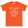 Don't be pushed by your problems. Be led by your dreams. - Ultra Cotton T-Shirt Motivational quotes 7814882