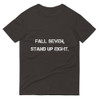 Fall seven, stand up eight. - Lightweight Fashion Short Sleeve T-Shirt Motivational quotes 7815169