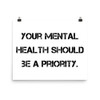 Your mental health should be a priority. - Paper Poster Motivational quotes 7814754