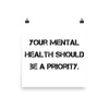 Your mental health should be a priority. - Paper Poster Motivational quotes 7814754