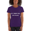 Let things fall into place. - Ladies Cotton Short Sleeve T-Shirt Motivational quotes 7814932