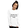 You only fail when you stop trying. - Ultra Cotton Long Sleeve T-Shirt Motivational quotes 7814846