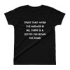 Trust that when the answer is no, there is a better yes down the road. - Ladies' Ultra Cotton T-Shirt Motivational quotes 7825298