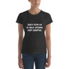 Don't give up on your dreams. keep sleeping. - Ladies Ringspun Fashion Fit T-Shirt Funny quotes 7821844