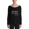Stay hungry. Stay foolish. - Steve Jobs - Women's Flowy Long Sleeve Tee with 2x1 Sleeves Motivational quotes 7828360