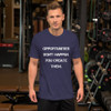 Opportunities don't happen. You create them. - Unisex Short Sleeve Jersey T-Shirt Motivational quotes 7830573