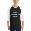 Forget everything and run or - Unisex Fine Jersey Raglan Tee Motivational quotes 7829393