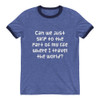 Can we just skip to the part of my life where I travel the world? - Lightweight Ringer Tee Funny quotes 7830419