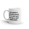 Life doesn't have any hands, but it can sure give you a slap sometimes. - White Glossy Mug Funny quotes 7821756