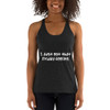 I just got that Friday feeling. - Ladies' Triblend Racerback Tank Funny quotes 7822638