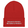 Nobody is perfect. My name is Perfect! - 12" Cuffed Beanie Funny quotes 7820474
