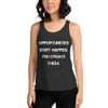Opportunities don't happen. You create them. - Women's Tri-Blend Racerback Tank Motivational quotes 7823871