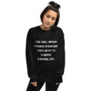 You will never change someone. They have to change themselves. - Unisex Crewneck Sweatshirt Motivational quotes 7825844