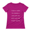 I hate it when I'm singing a song and the artist gets the words wrong. - Ladies Sheer Scoopneck T-Shirt Funny quotes 7821702