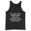 Life was much easier when apple and blackberry were just fruits. - Unisex Jersey Tank Funny quotes 7831164