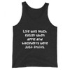 Life was much easier when apple and blackberry were just fruits. - Unisex Jersey Tank Funny quotes 7831164