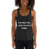 You only fail when you stop trying. - Women's Tri-Blend Racerback Tank Motivational quotes 7824003